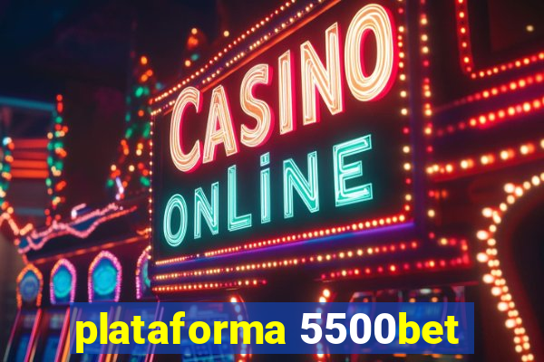 plataforma 5500bet